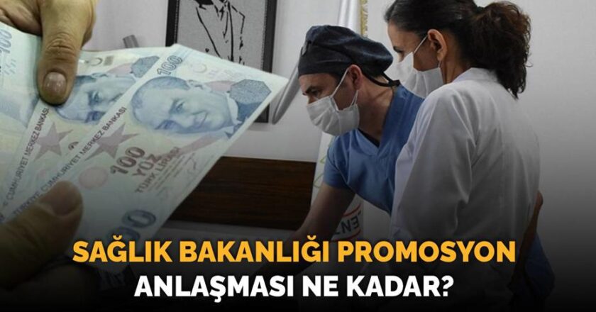 2025’te Sağlık Bakanlığı’nın promosyon ödemeleri ne zaman yapılacak? Miktar ne olacak?